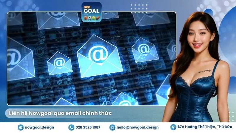 Liên hệ Nowgoal qua email chính thức
