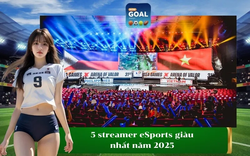 5 streamer eSports giàu nhất năm 2025
